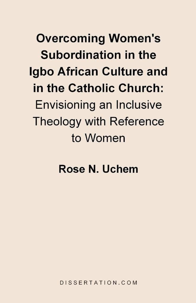 Overcoming Women's Subordination in the Igbo African Culture and in the Catholic Church