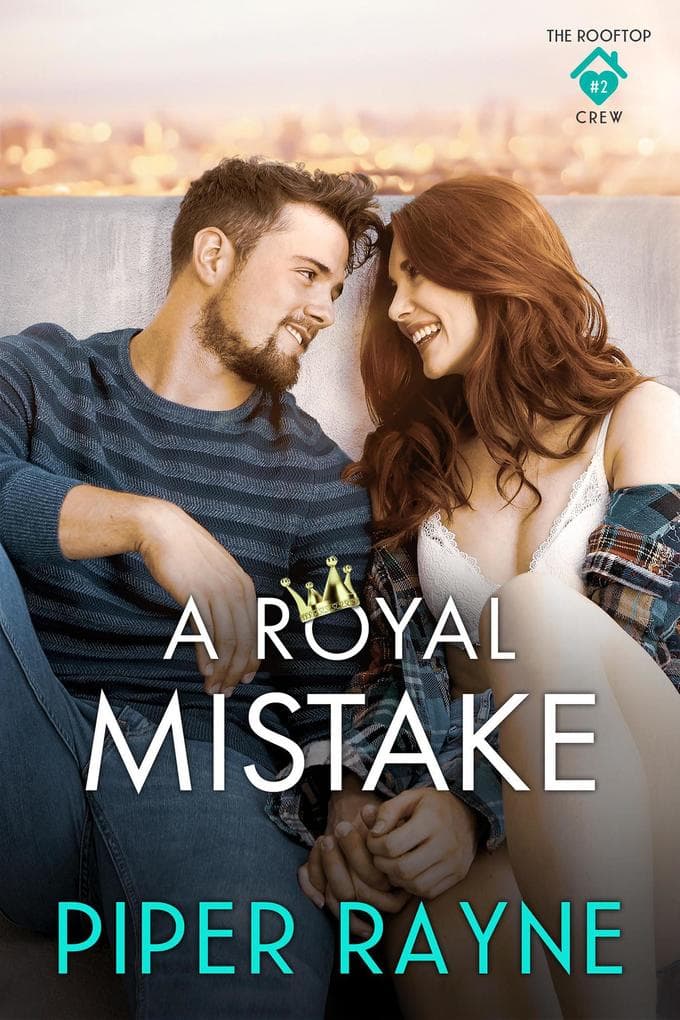 A Royal Mistake (The Rooftop Crew, #2)