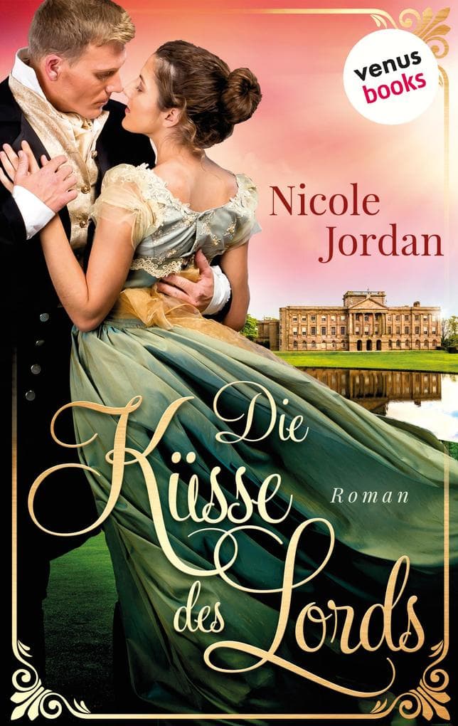 Die Küsse des Lords: Regency Love - Band 1