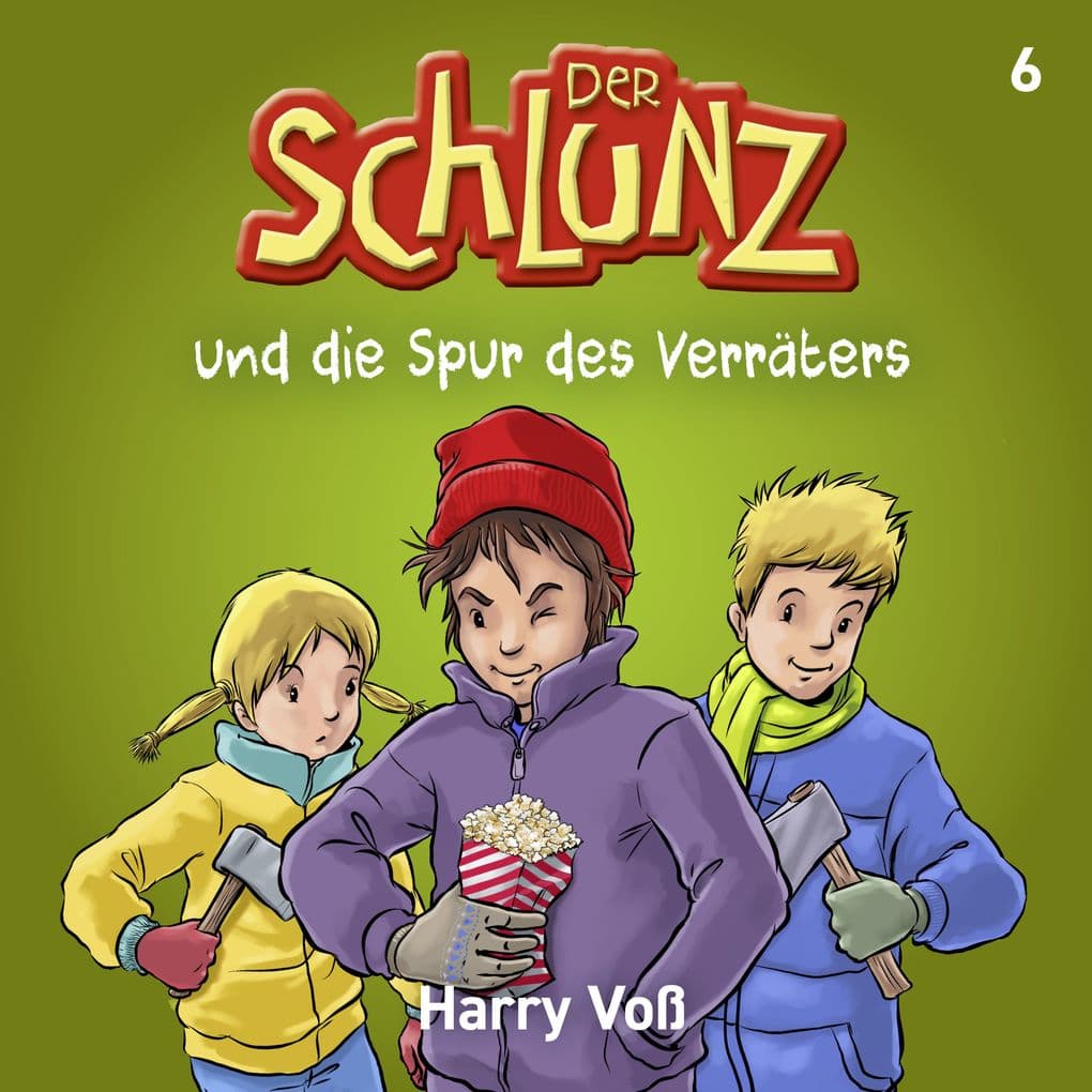 Der Schlunz und die Spur des Verräters