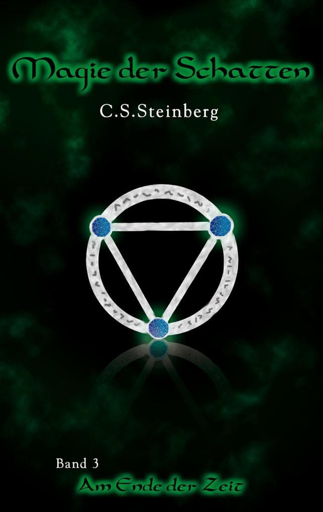 Magie der Schatten 3: Am Ende der Zeit