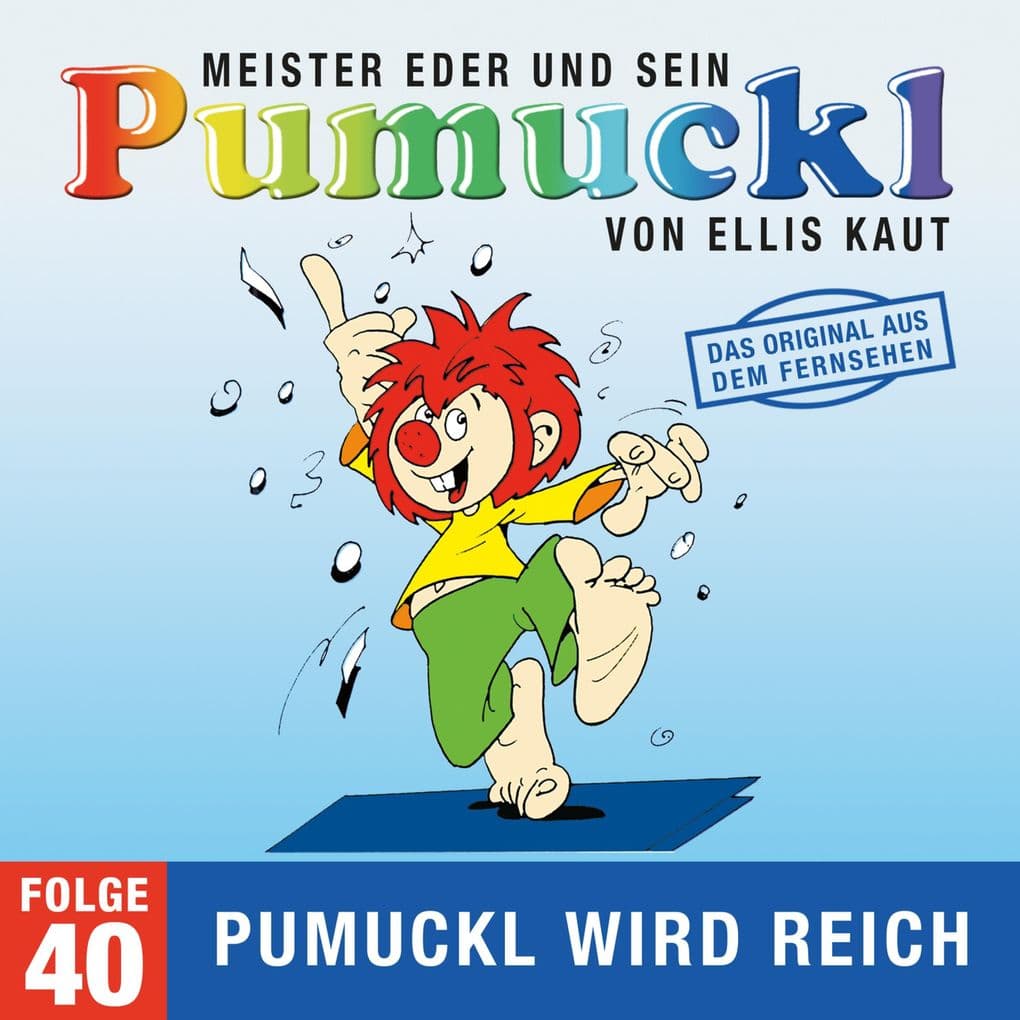 40: Pumuckl wird reich (Das Original aus dem Fernsehen)