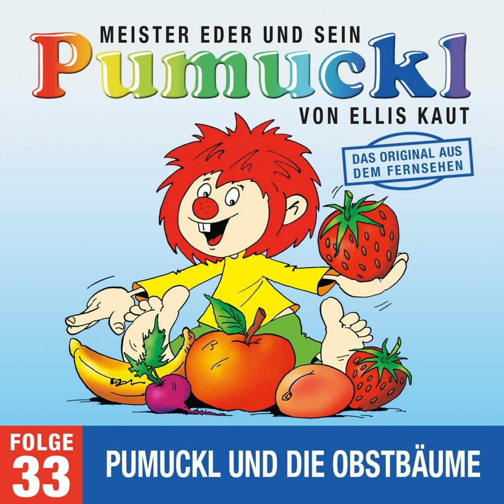 33: Pumuckl und die Obstbäume (Das Original aus dem Fernsehen)