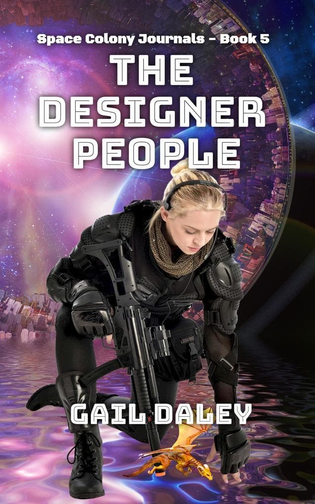 The Designer People (Space Colony Journals, #5)