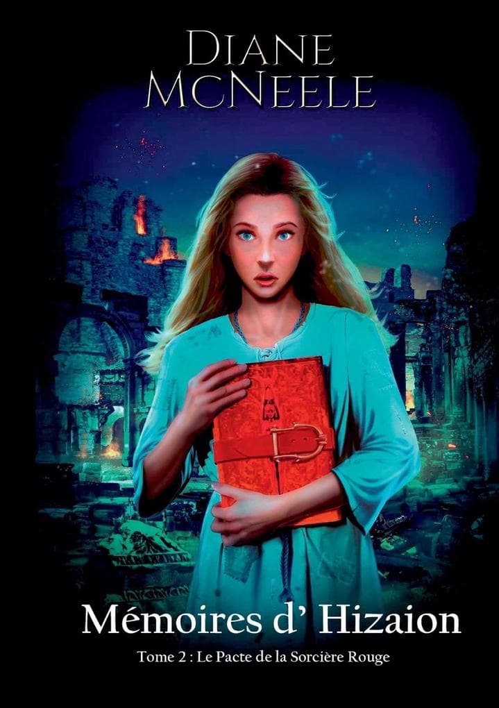 Mémoires d'Hizaion Tome 2 Le Pacte de la Sorcière Rouge