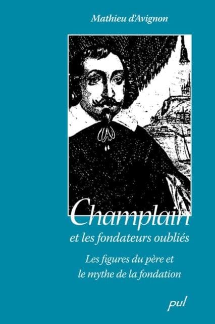 Champlain et les fondateurs oublies