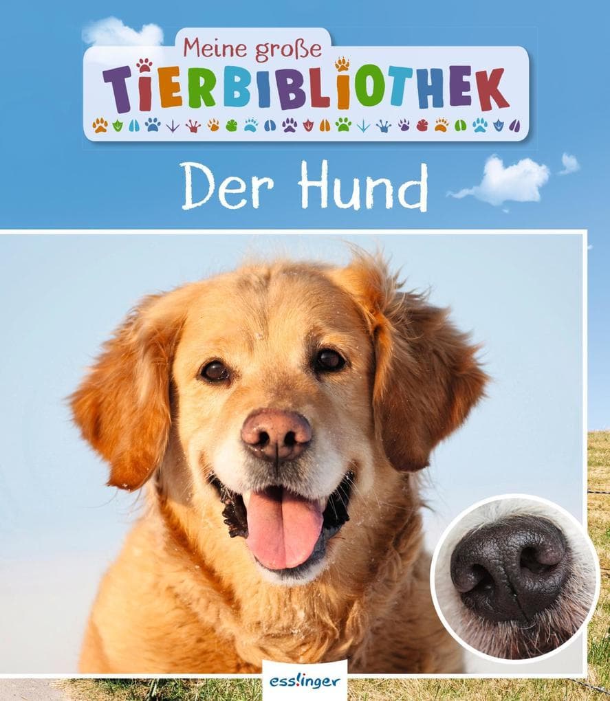Meine große Tierbibliothek: Der Hund