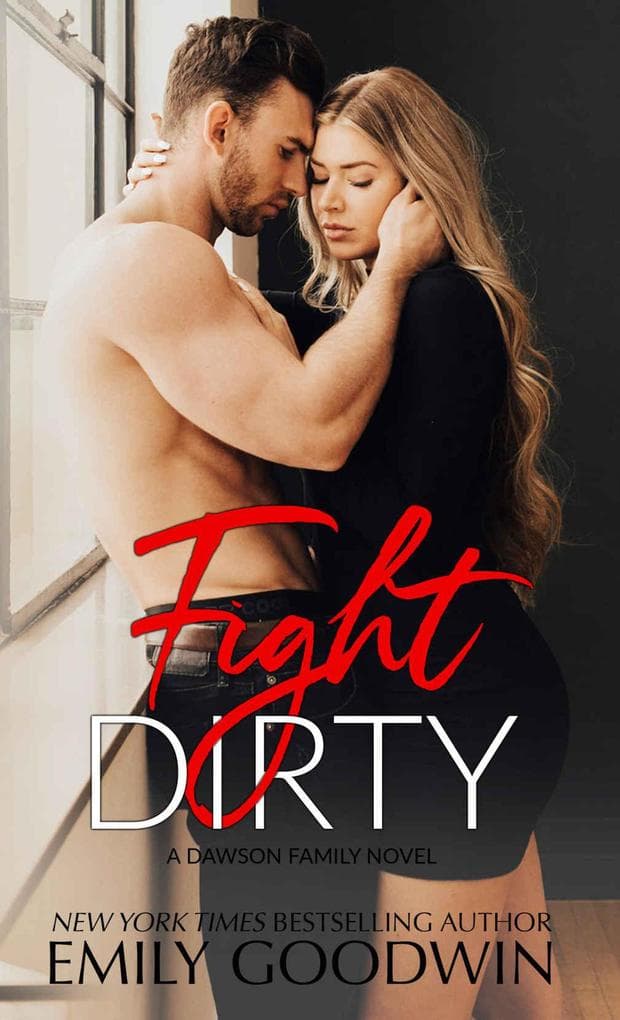 Fight Dirty (A Dawson Family Series, #5)