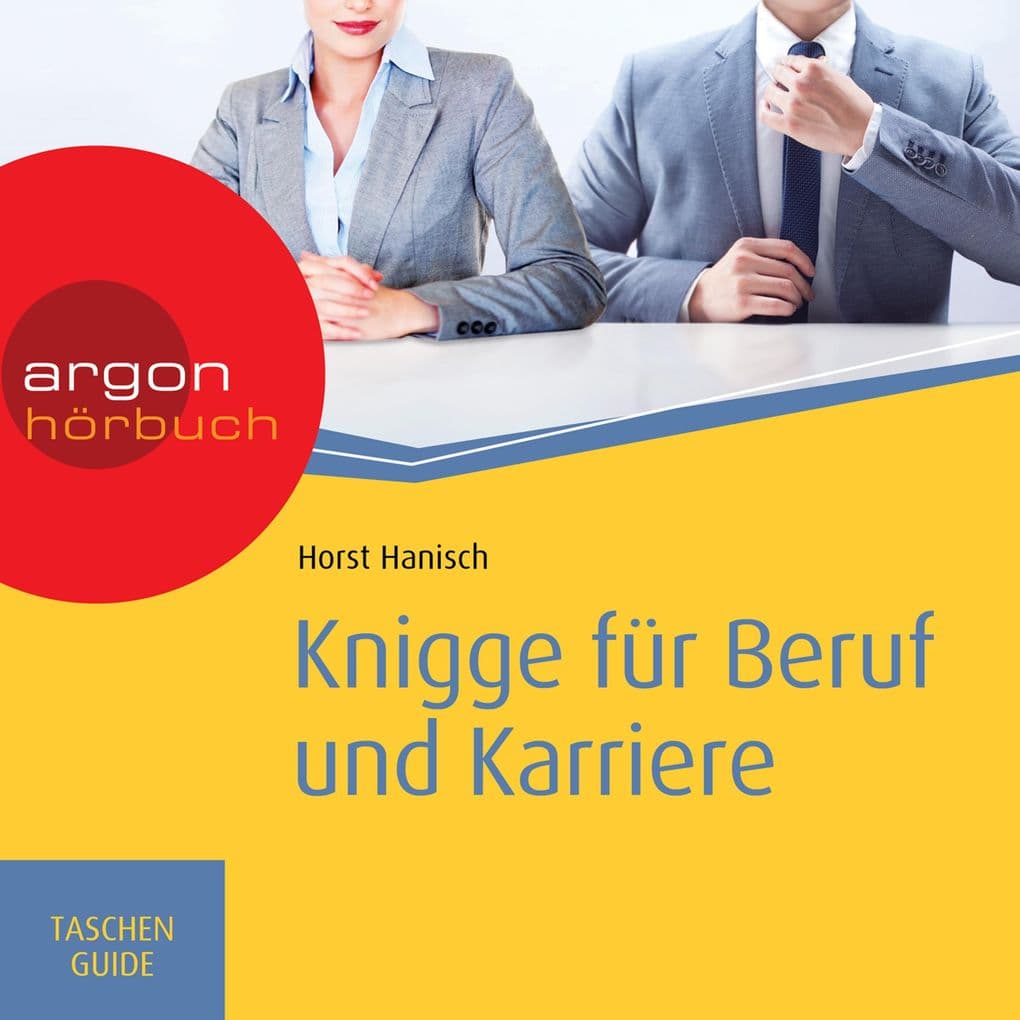 Knigge für Beruf und Karriere - Haufe TaschenGuide