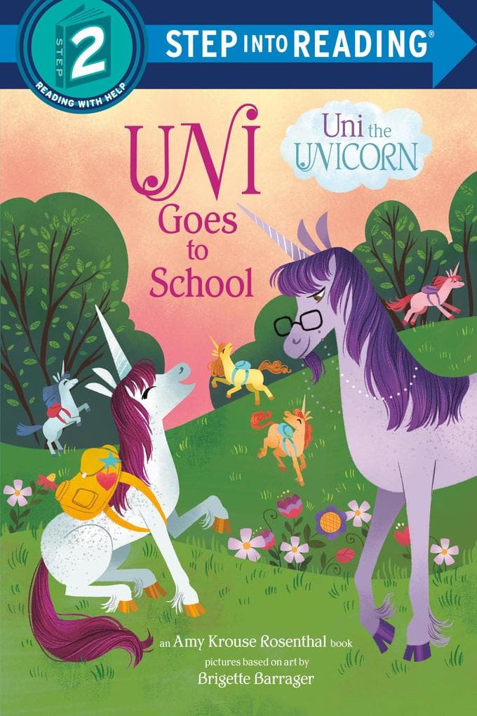 Uni Goes to School (Uni the Unicorn)