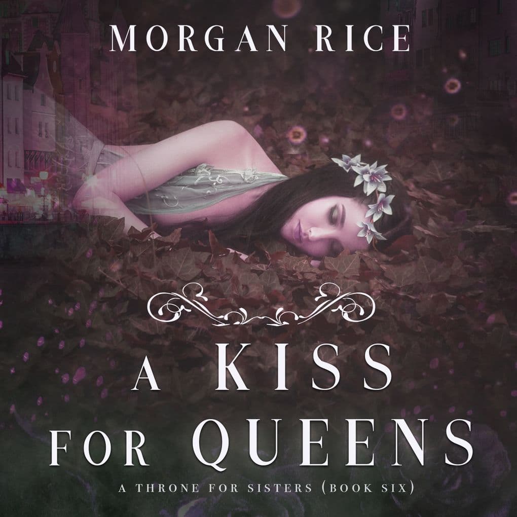 A Kiss for Queens (A Throne for SistersBook Six)