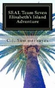 SEAL Team Seven Elisabeth's Island Adventure
