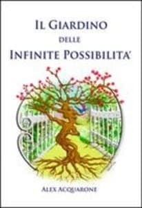 Il Giardino delle Infinite Possibilita'