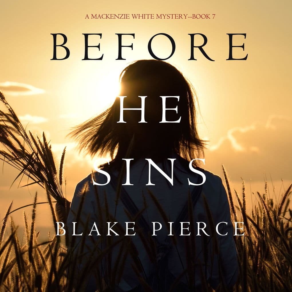 Before He Sins (A Mackenzie White MysteryBook 7)