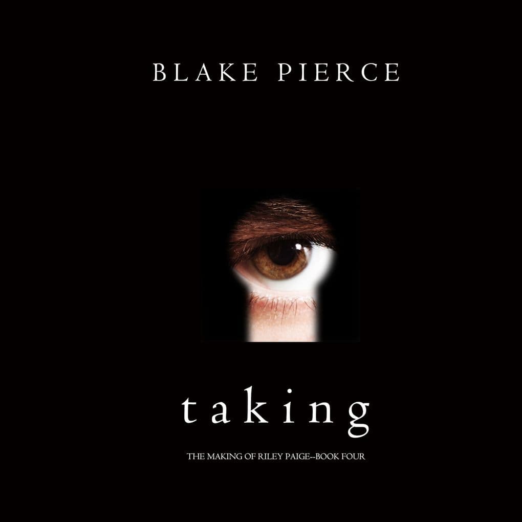 Taking (The Making of Riley PaigeBook 4)