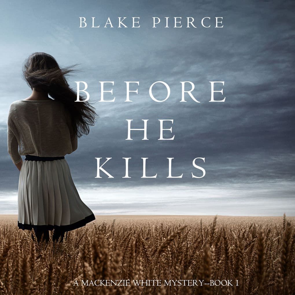 Before he Kills (A Mackenzie White MysteryBook 1)