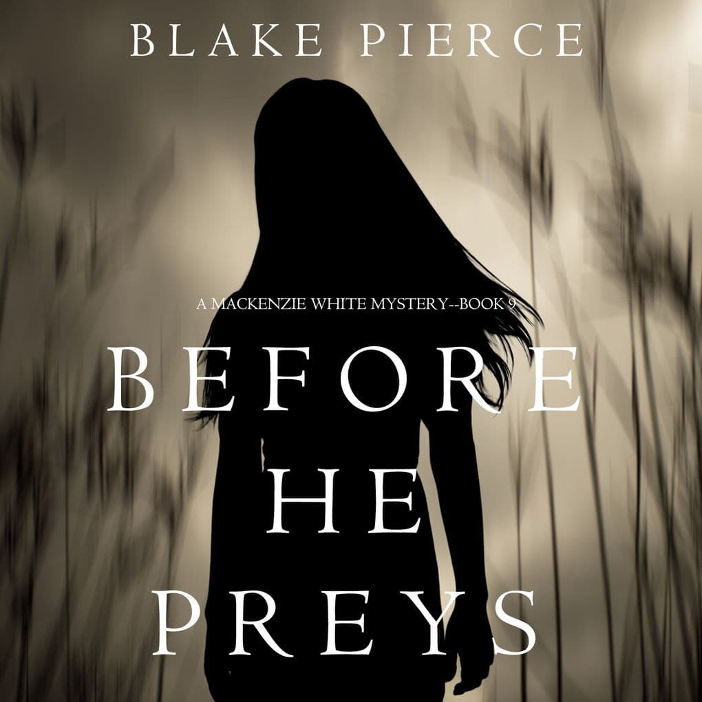 Before He Preys (A Mackenzie White MysteryBook 9)