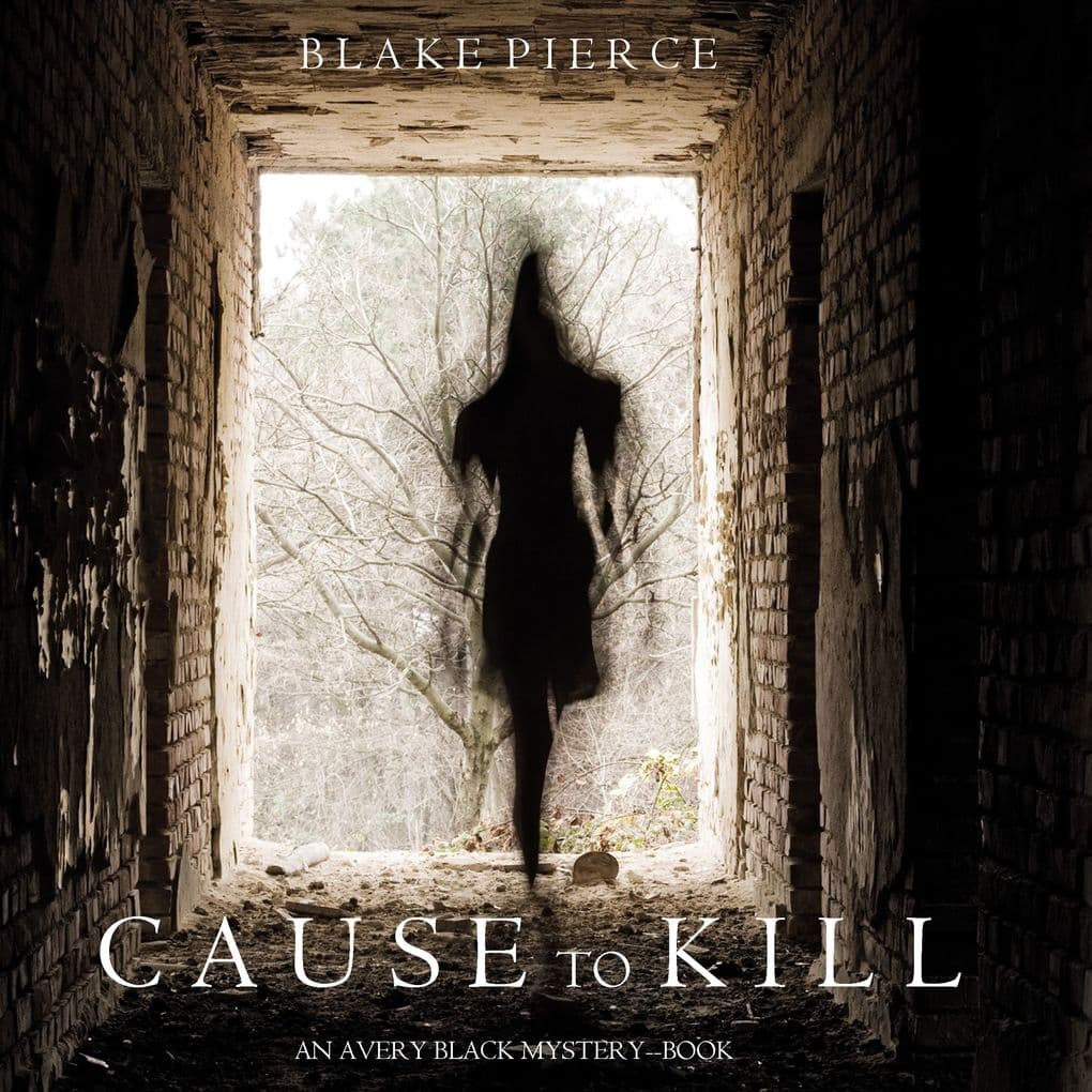 Cause to Kill (An Avery Black MysteryBook 1)