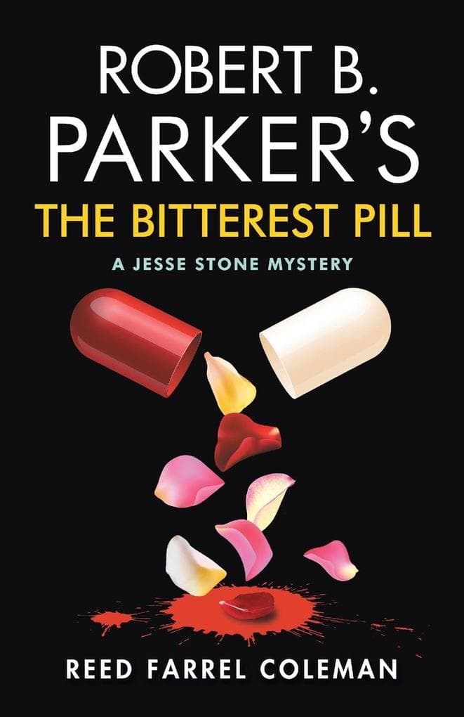 Robert B. Parker's The Bitterest Pill
