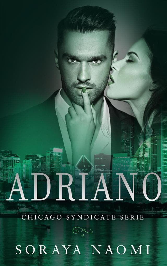 Adriano (Chicago Syndicate serie, #3)