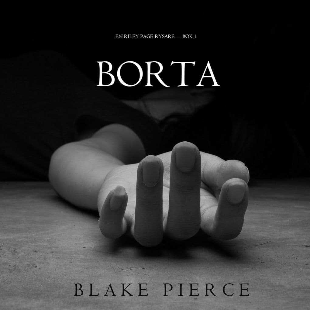 Borta (En Riley Paige Rysare Bok 1)