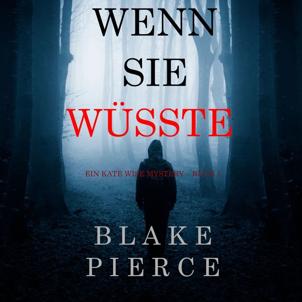 Wenn Sie Wüsste (Ein Kate Wise Mystery Buch 1)
