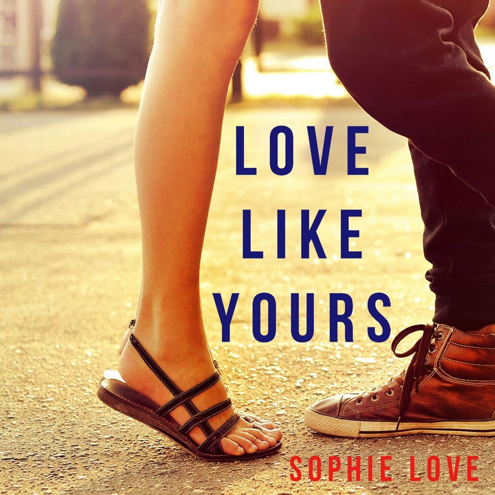 Love Like Yours (The Romance ChroniclesBook #5)