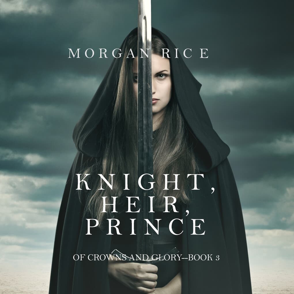 Knight, Heir, Prince (Of Crowns and Glory'Book 3)