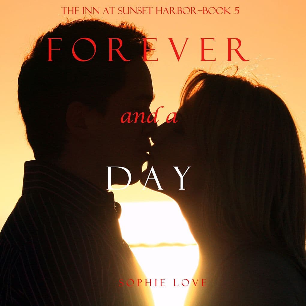 Forever and a Day (The Inn at Sunset HarborBook 5)