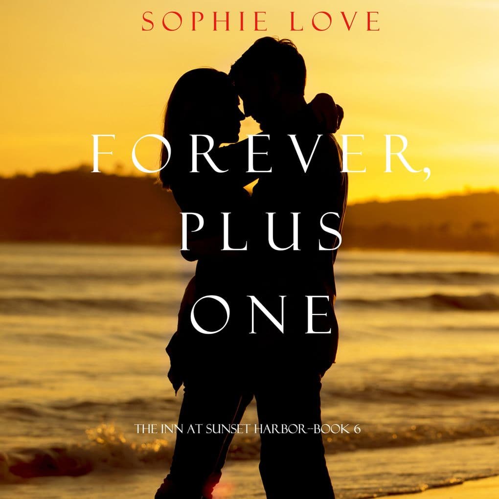 Forever, Plus One (The Inn at Sunset HarborBook 6)
