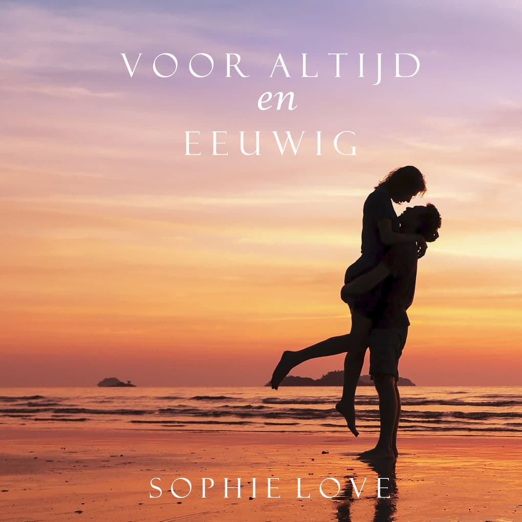 Voor Altijd en Eeuwig (De Herberg van Sunset HarborBoek 2)