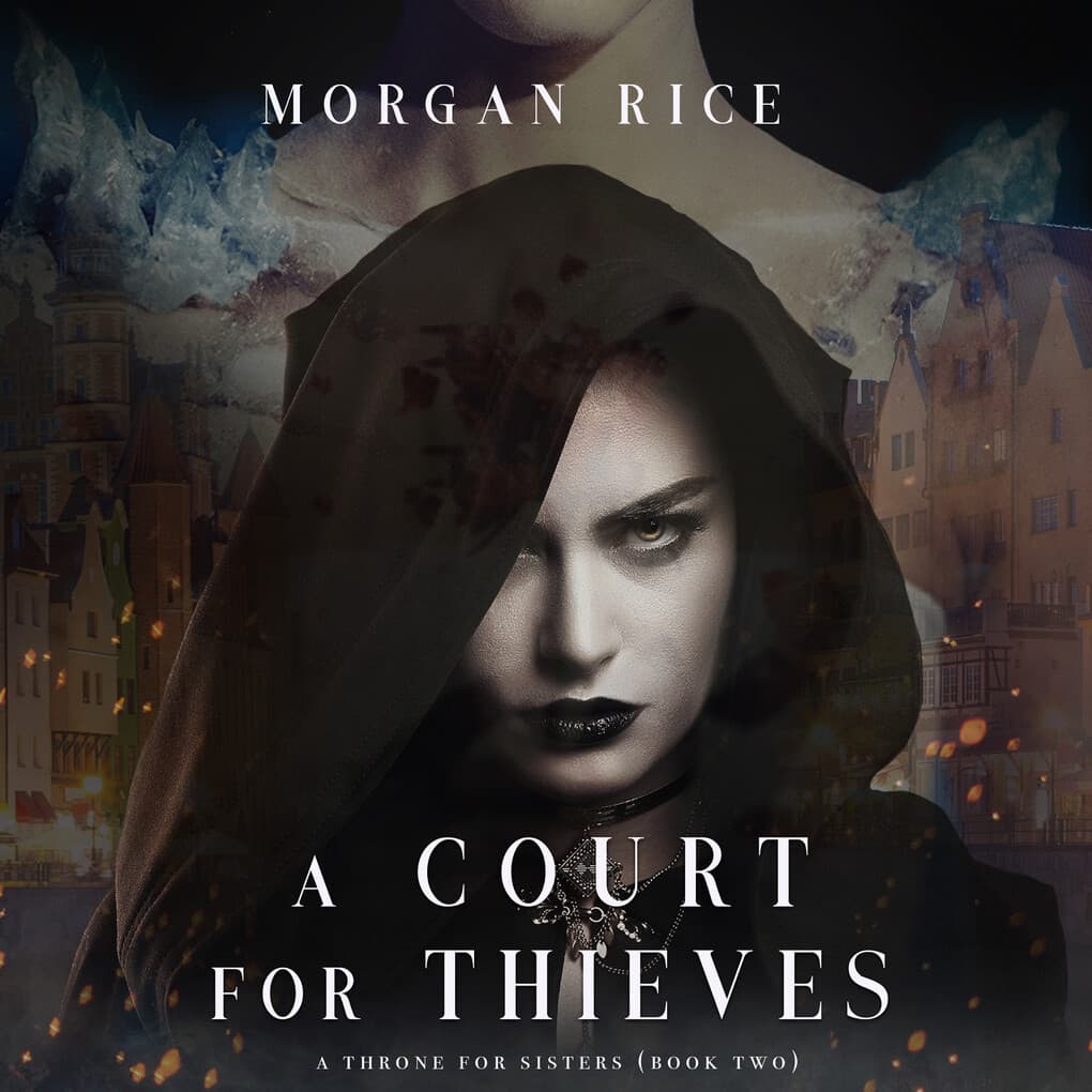A Court for Thieves (A Throne for Sisters'Book Two)