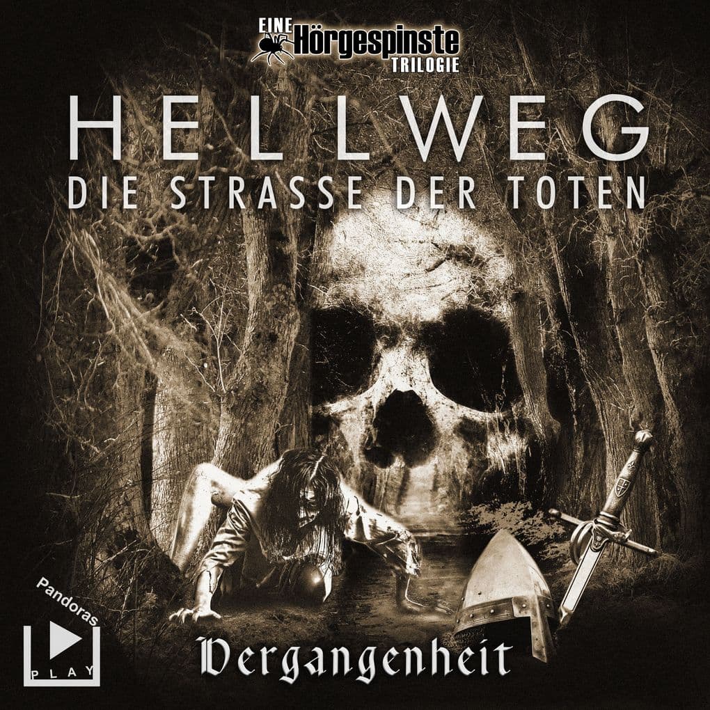 Hörgespinste Trilogie: Hellweg: Die Strasse der Toten Teil 1 Vergangenheit