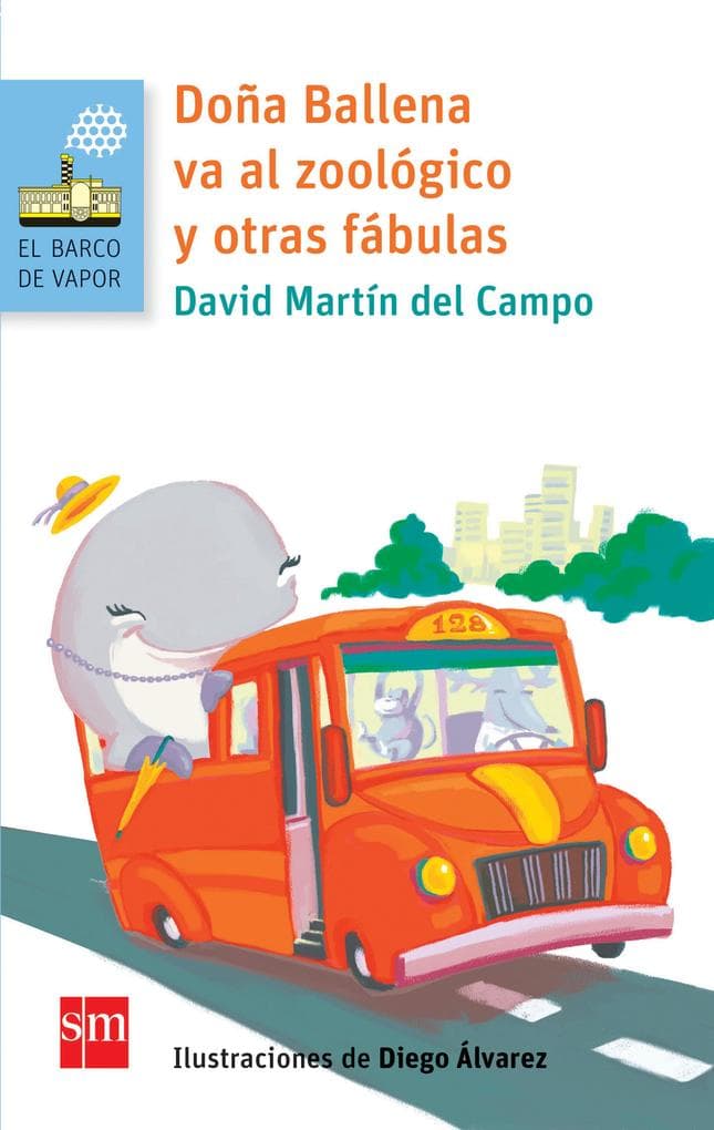 Doña ballena va al zoológico y otras fábulas