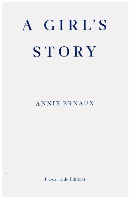 A Girl's Story - WINNER OF THE 2022 NOBEL PRIZE IN LITERATURE