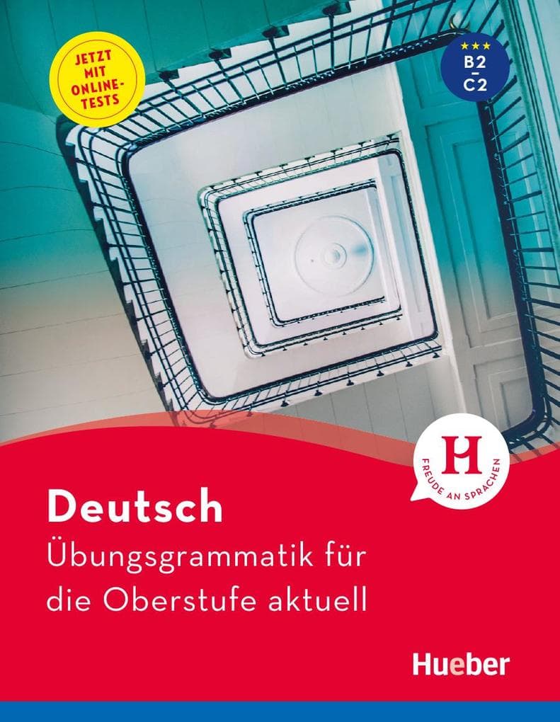 Deutsch - Übungsgrammatik für die Oberstufe - aktuell