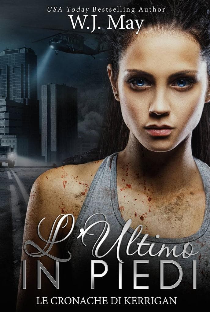 L'Ultimo in Piedi (Le Cronache di Kerrigan, #11)
