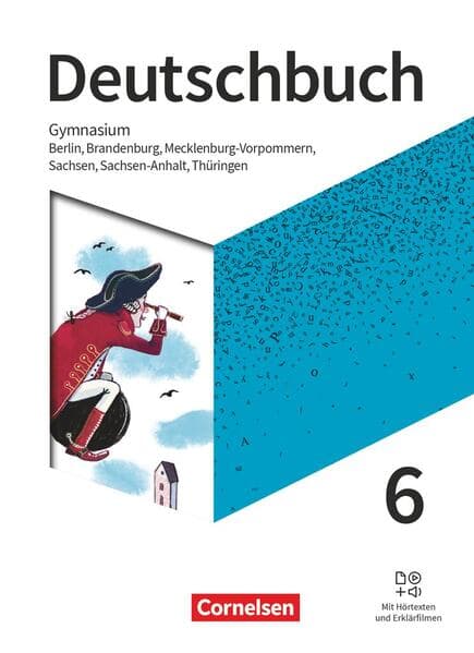 Deutschbuch Gymnasium 6. Schuljahr - Berlin, Brandenburg, Mecklenburg-Vorpommern, Sachsen, Sachsen-Anhalt und Thüringen - Schülerbuch