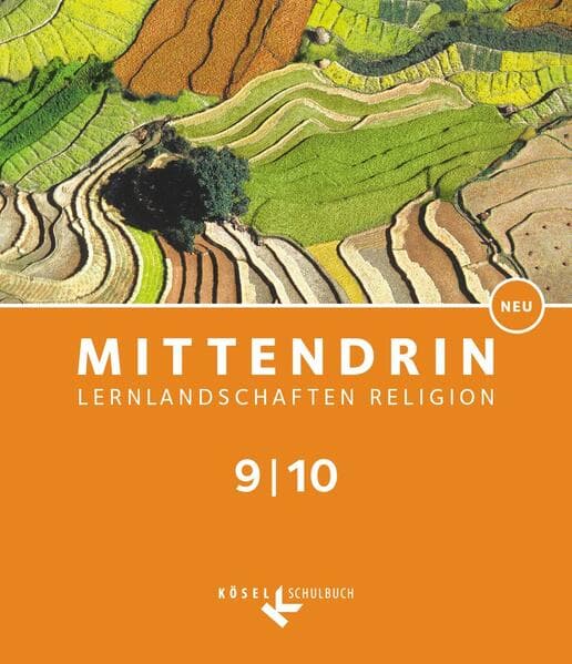 Mittendrin Band 3: 9./10. Schuljahr - Lernlandschaften Religion Gymnasium/ Sekundarstufe I - Neubearbeitung - Baden-Württemberg und Niedersachsen - Schülerbuch