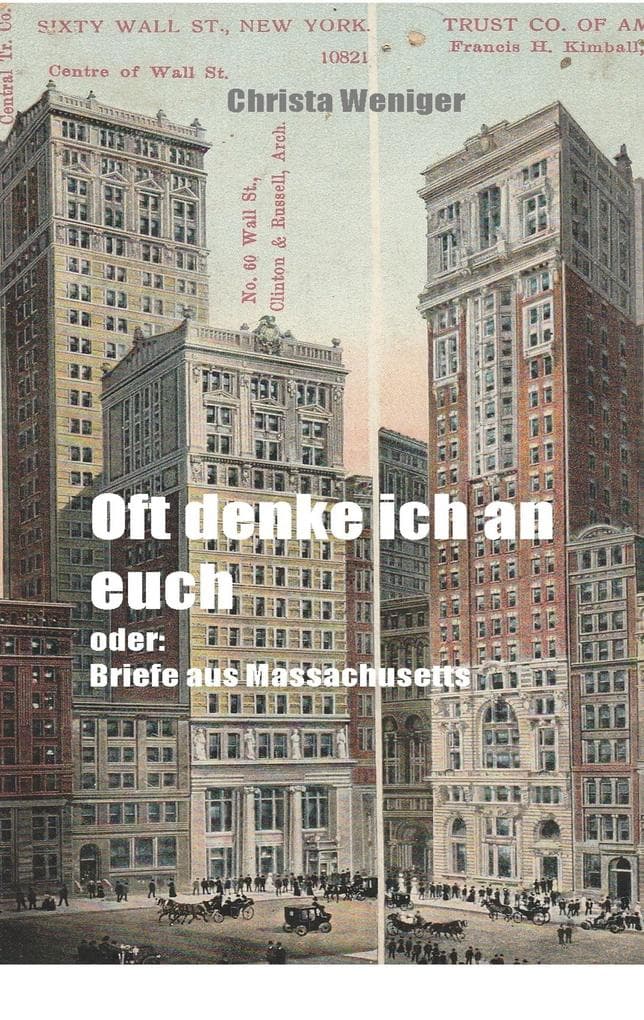 Oft denke ich an euch
