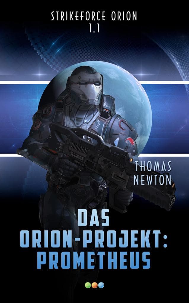 Das Orion-Projekt 1.1: Prometheus