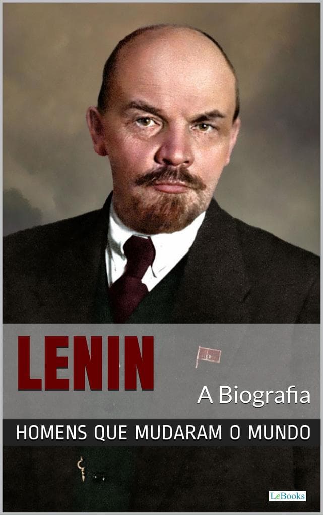 Lênin: A Biografia