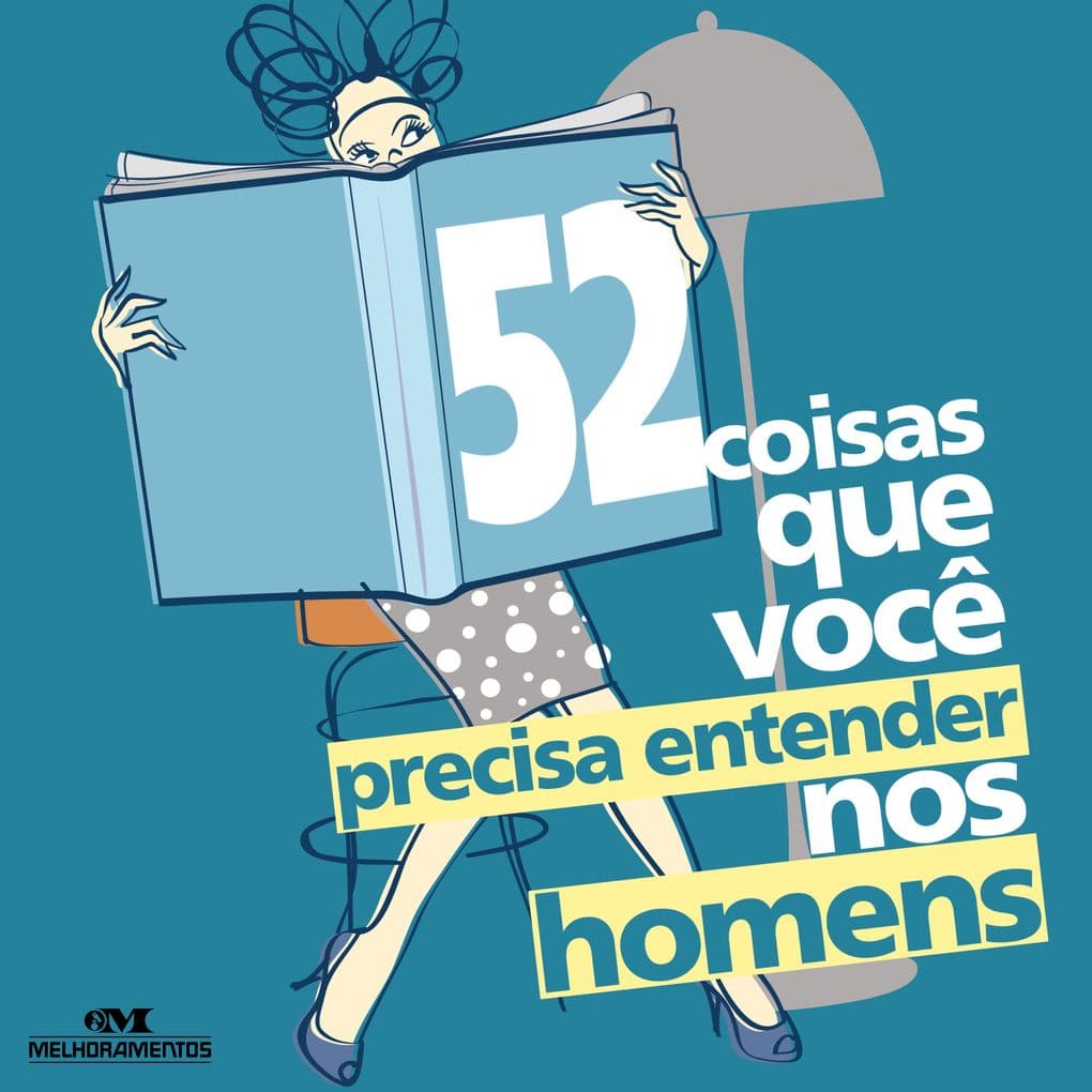 52 coisas que você precisa entender nos homens