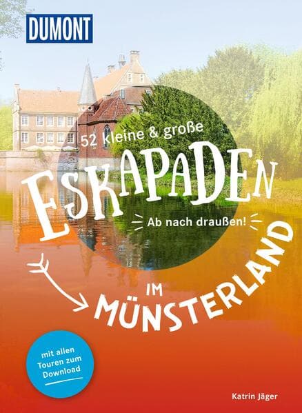 52 kleine & große Eskapaden im Münsterland