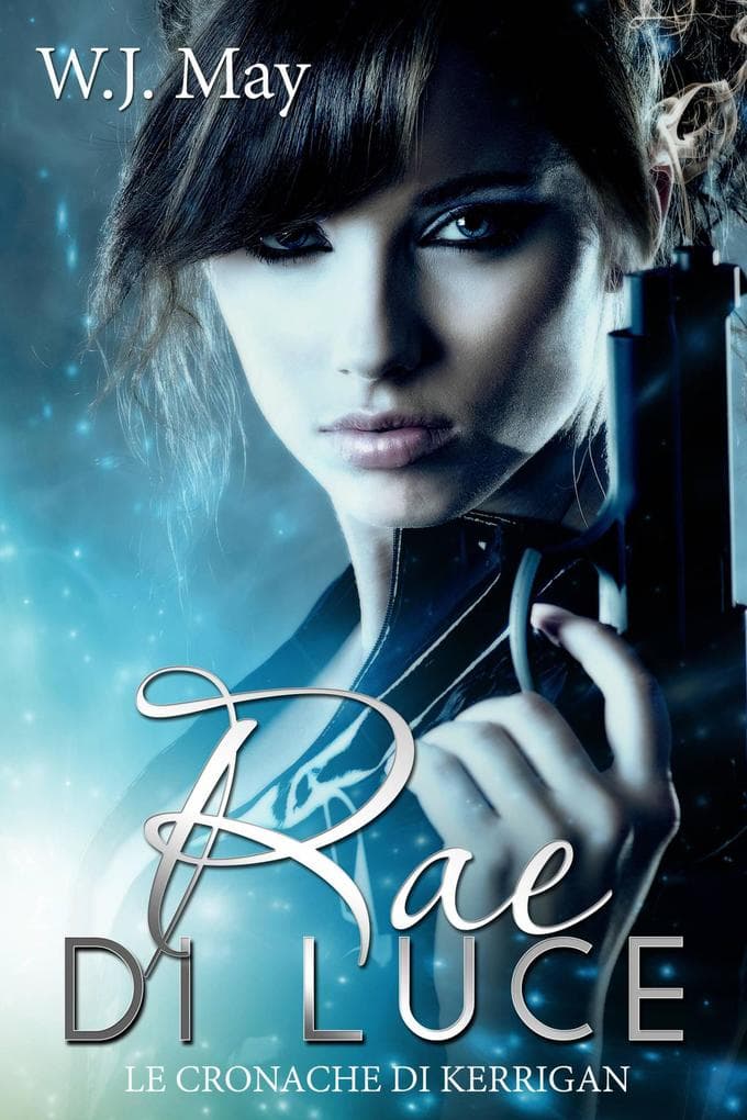 Rae di Luce (Le Cronache di Kerrigan, #12)