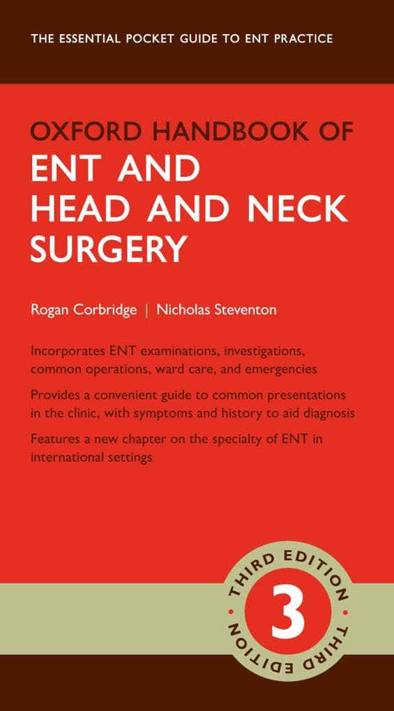 Oxford Handbook of ENT and Head and Neck Surgery