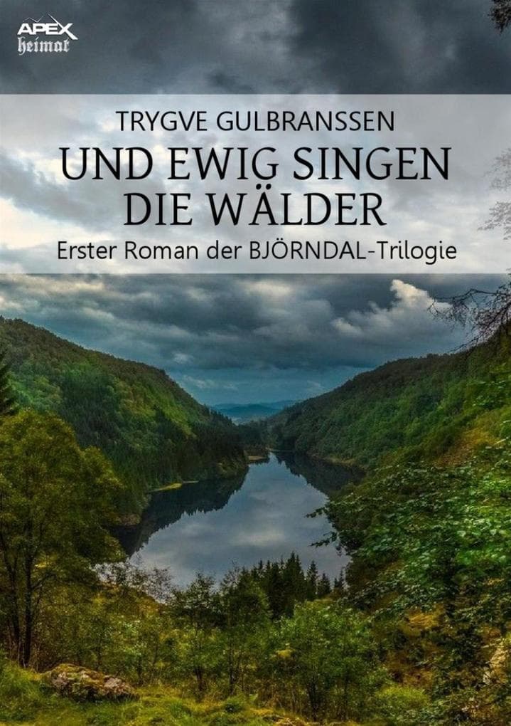 UND EWIG SINGEN DIE WÄLDER