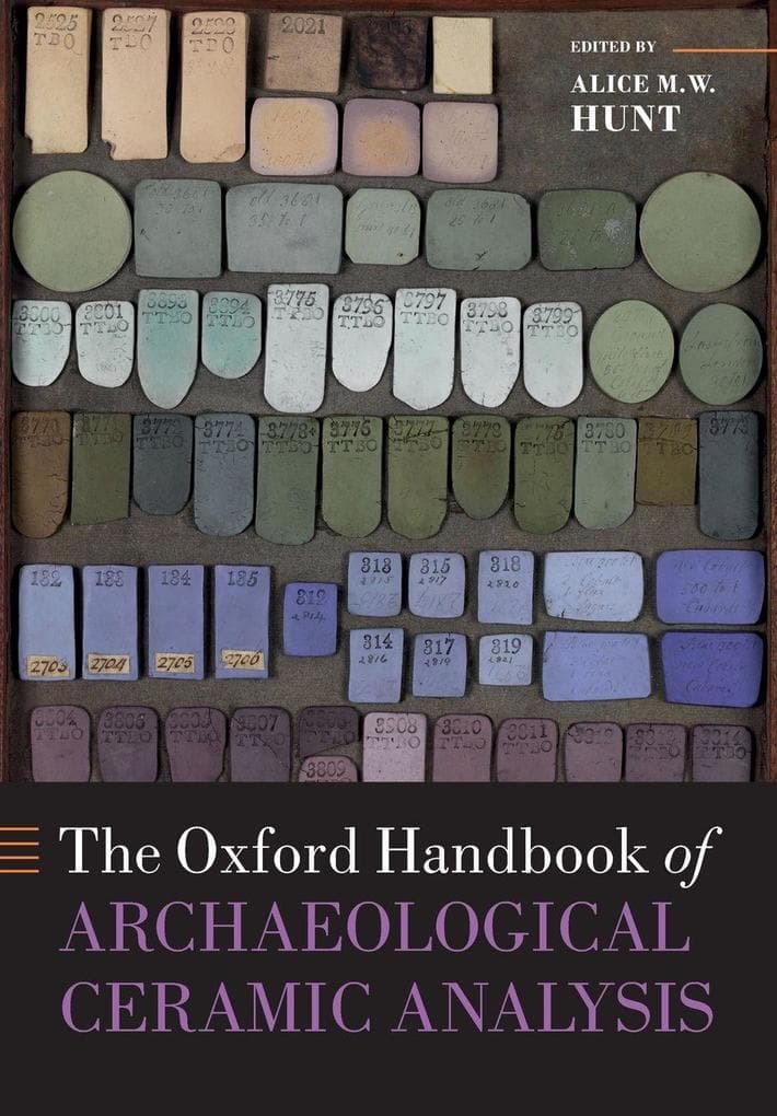 Oxford Handbook of Archaeological Ceramic Analysis