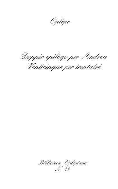 Doppio epilogo per Andrea: Venticinque per trentatré