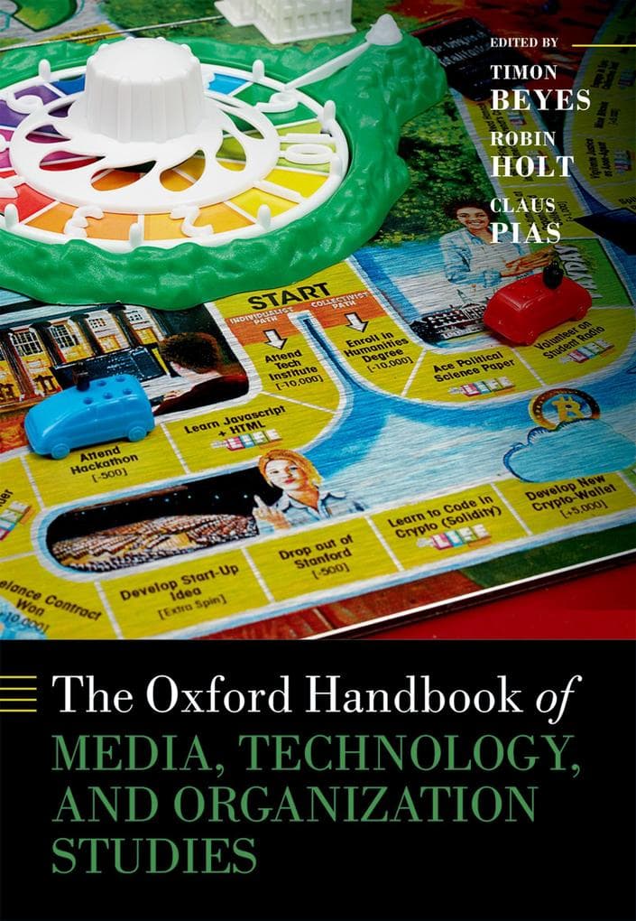 The Oxford Handbook of Media, Technology, and Organization Studies